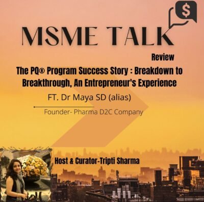 The PQ® Program Success Story: Breakdown to Breakthrough, An Entrepreneur’s Experience