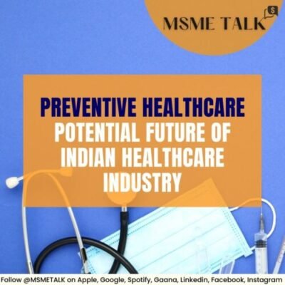 Blog 16- Preventive Healthcare: Potential Future of Indian Healthcare Industry