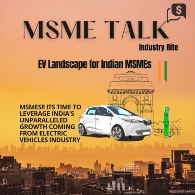 EV Landscape for Indian MSMEs