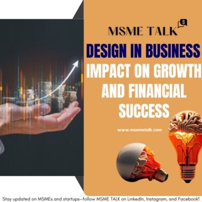 Blog 24- Design in Business :  Impact on growth and Financial Success