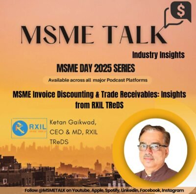 MSME Invoice Discounting & Trade Receivables: Insights from RXIL TReDS