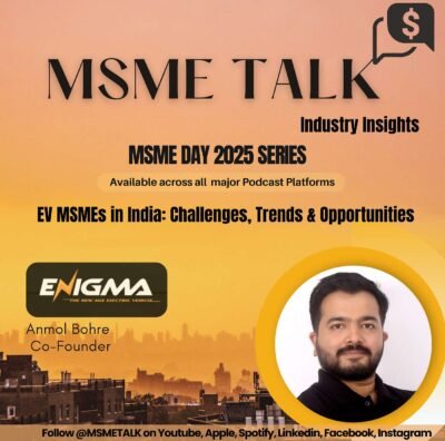 EV MSMEs in India: Trends, Challenges & Opportunities