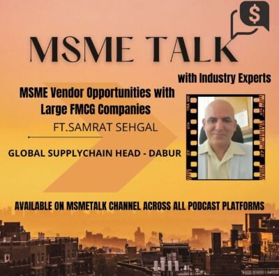 MSME Vendor Opportunities with Large FMCG Companies – Part 1