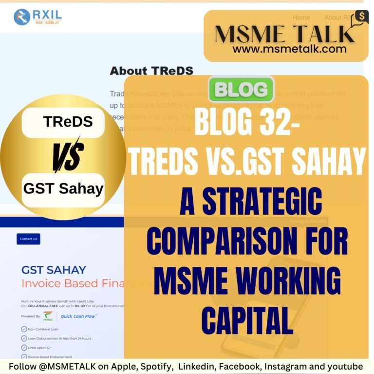 Blog 32-TReDS vs. GST Sahay: A Strategic Comparison for MSME Working Capital