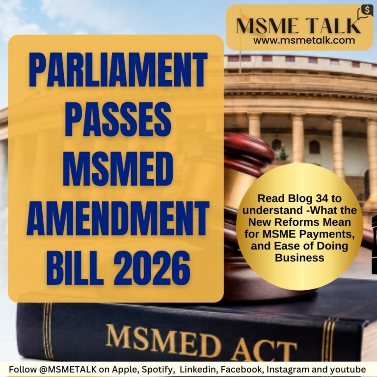 Blog 34- MSMED Amendment Bill 2026: What the New Reforms Mean for MSME Payments, and Ease of Doing Business