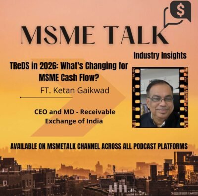 TReDS in 2026: What’s Changing for MSME Payments, Cash Flow & Working Capital?