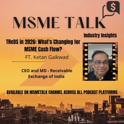 TReDS in 2026: What’s Changing for MSME Payments, Cash Flow & Working Capital?